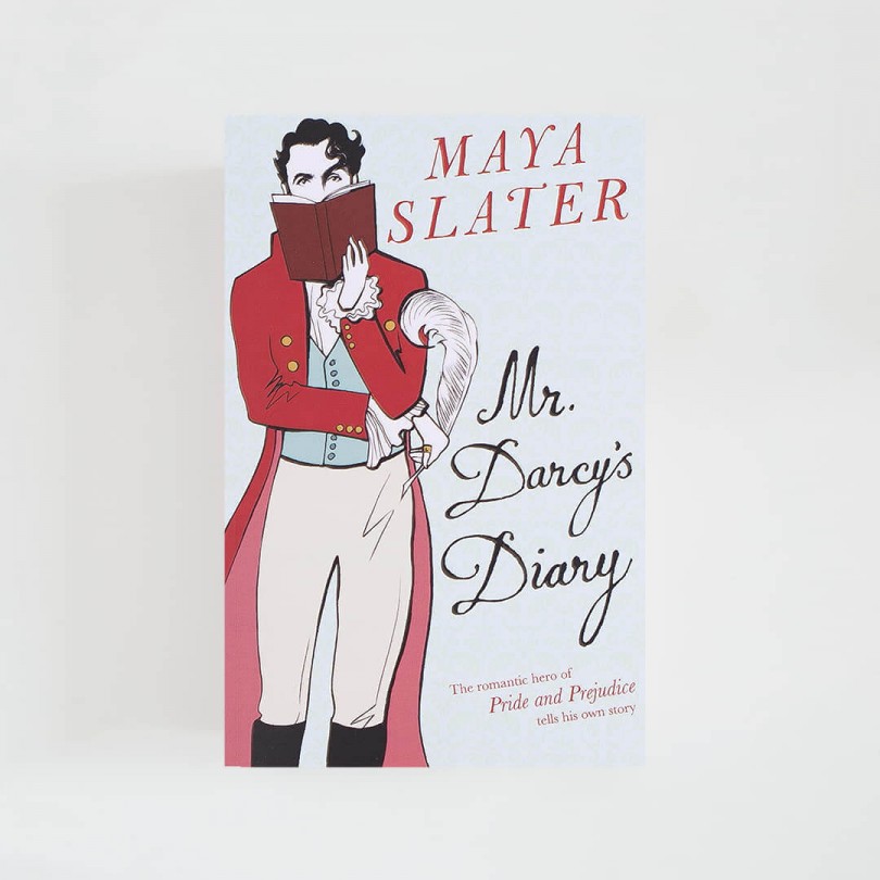 Mr Darcy's Diary · Maya Slater (Orion Publishing)