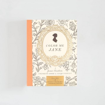 Color Me Jane · A Jane Austen Adult Coloring Book