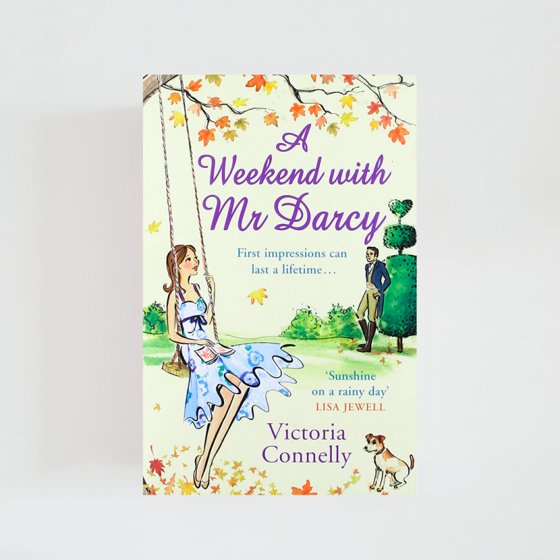 A Weekend With Mr Darcy · Victoria Connelly (Avon)