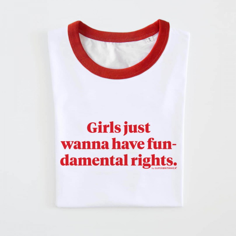 Camiseta · Girls just wanna have fundamental rights