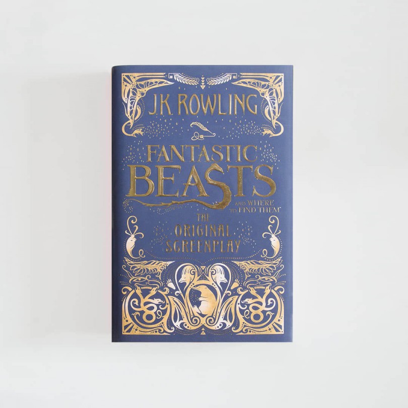 Fantastic Beasts and Where to Find Them · J.K. Rowling